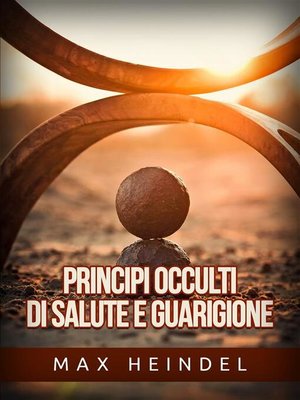 cover image of Principi occulti di Salute e Guarigione (Tradotto)